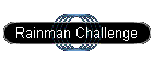 Rainman Challenge